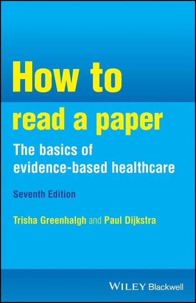 Image of - How To Read A Paper The Basics Of Evidence Based Healthcare 7th Editiond | Paperback