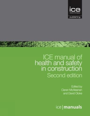 Image of - ICE Manual of Health and Safety in Construction | 2nd Edition | Hardcover