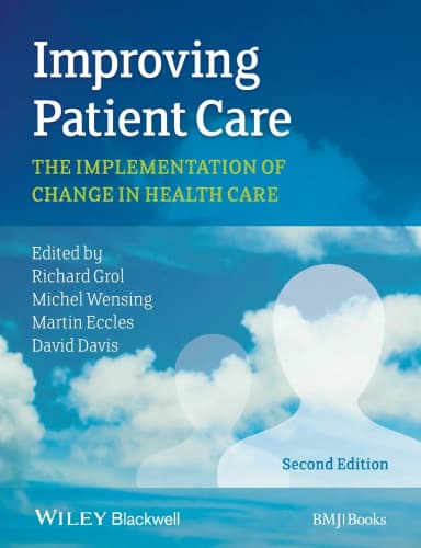 Image of - Improving Patient Care The Implementation of Change in Health Care | Paperback