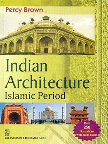 Image of - Indian Architecture Islamic Period | Paperback
