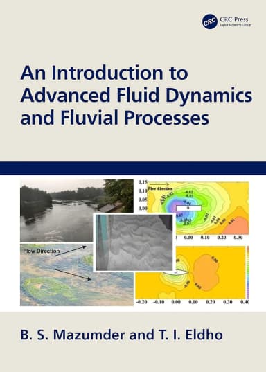 Image of - An Introduction To Advanced Fluid Dynamics And Fluvial Processes | Hardcover