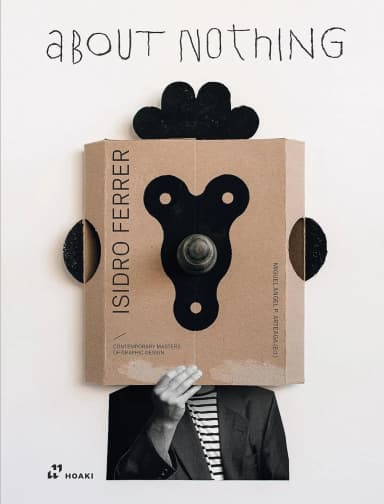 Image of - Isidro Ferrer About Nothing | Hardcover
