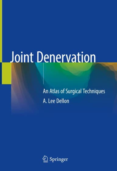 Image of - Joint Denervation An Atlas of Surgical Techniques | Hardcover
