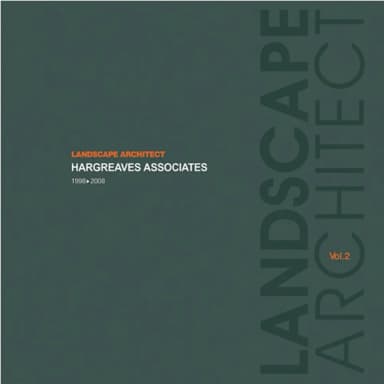 Image of - Landscape Architect Volume 2 - Hargreaves associates 1998-2008