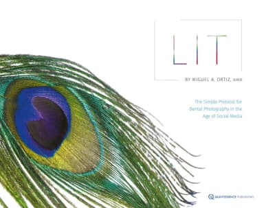 Image of - LIT The Simple Protocol for Dental Photography in the Age of Social Media | Hardcover