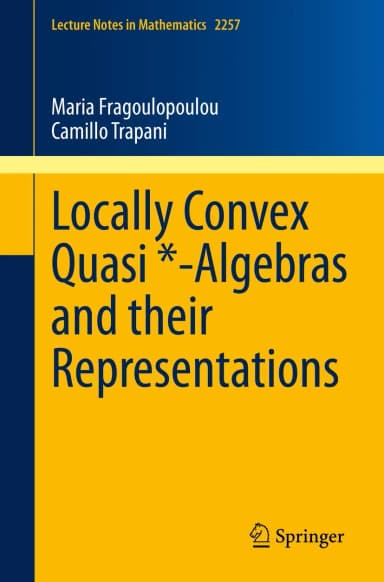 Image of - Locally Convex Quasi Algebras And Their Representations | Paperback