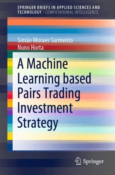 Image of - A Machine Learning Based Pairs Trading Investment Strategy | Paperback
