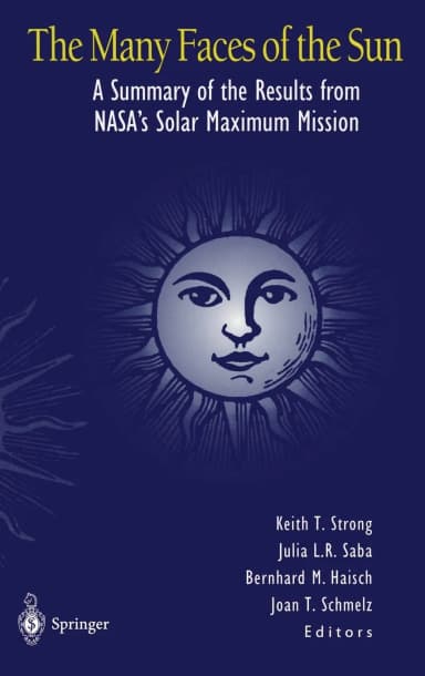 Image of - The Many Faces of the Sun A Summary of Results from NASA's Solar Maximum Mission