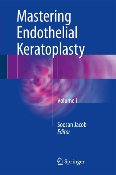 Image of - Mastering Endothelial Keratoplasty | Volume 1 | Hardcover