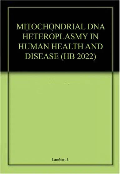 Image of - Mitochondrial DNA Heteroplasmy In Human Health And Disease | Hardcover