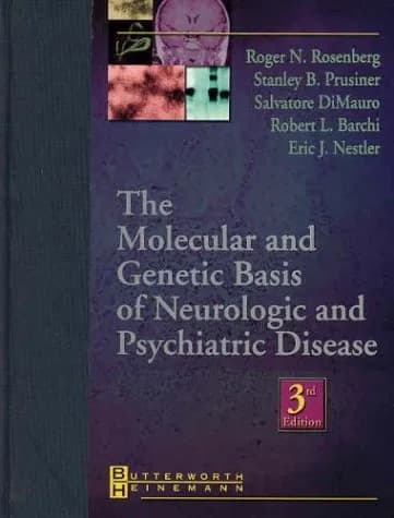 Image of - The Molecular and Genetic Basis of Neurologic and Psychiatric Disease | Third Edition | Hardcover
