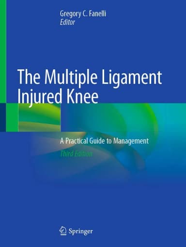 Image of - The Multiple Ligament Injured Knee | Third Edition | Hardcover