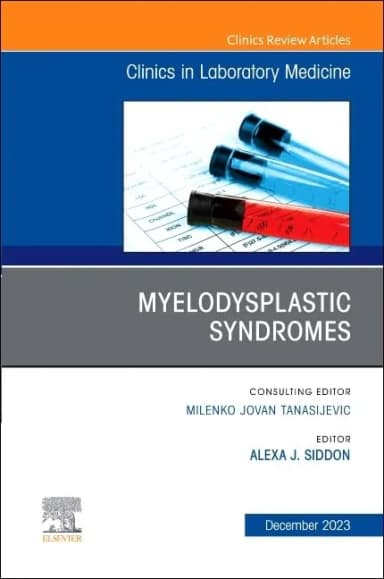 Image of - Myelodysplastic Syndromes An Issue Of The Clinics In Laboratory Medicine | Hardcover