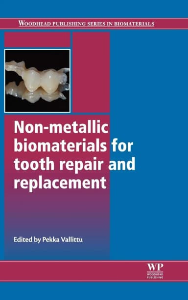 Image of - Non-Metallic Biomaterials for Tooth Repair and Replacement | Hardcover