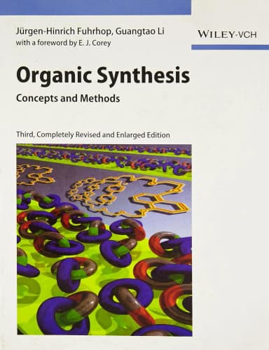 Image of - Organic Synthesis Concepts and Methods | Third Edition | Paperback
