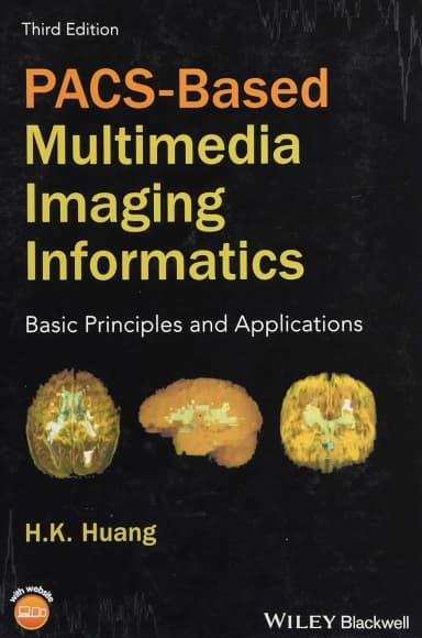 Image of - PACS-Based Multimedia Imaging Informatics | Third Edition | Hardcover