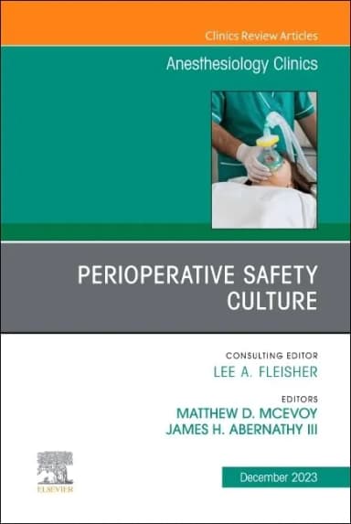 Image of - Perioperative Safety Culture An Issue Of Anesthesiology Clinics | Hardcover