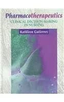Image of - Pharmacotherapeutics  Clinical Decision-Making In Nursing