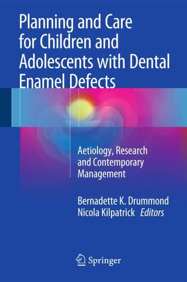 Image of - Planning and Care for Children and Adolescents with Dental Enamel Defects | Hardcover