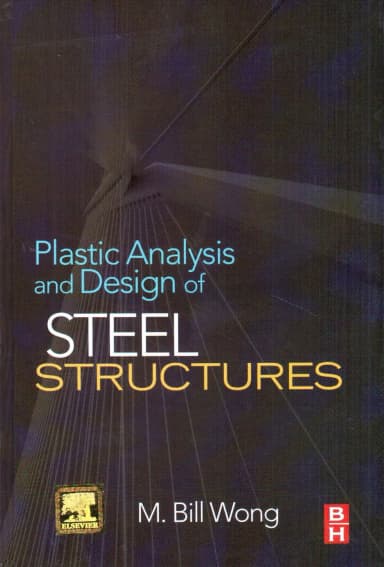 Image of - Plastic Analysis and Design of Steel Structures | Hardcover