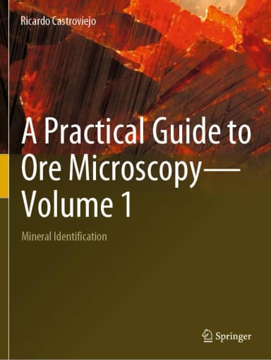 Image of - A Practical Guide To Ore Microscopy Volume 1 | Paperback