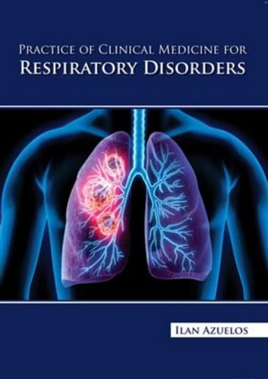 Image of - Practice Of Clinical Medicine For Respiratory Disorders | Hardcover
