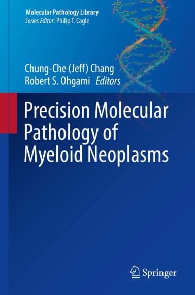Image of - Precision Molecular Pathology of Myeloid Neoplasms | Hardcover