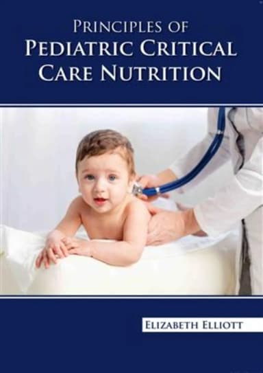 Image of - Principles Of Pediatric Critical Care Nutrition | Hardcover