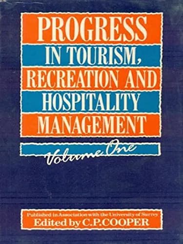 Image of - Progress in Tourism | Recreation and Hospitality Management | (In 3 Vols.) Volume 1