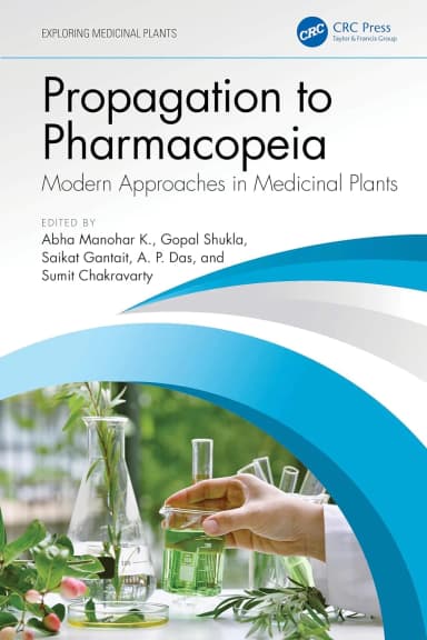Image of - Propagation To Pharmacopeia Modern Approaches In Medicinal Plants | Hardcover