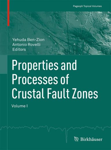 Image of - Properties and Processes of Crustal Fault Zones | Volume 1 | Paperback