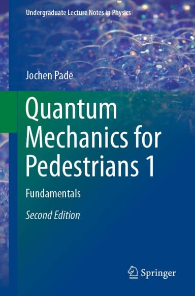 Image of - Quantum Mechanics For Pedestrians 1 Fundamentals 2nd Edition | Paperback
