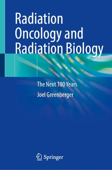 Image of - Radiation Oncology And Radiation Biology The Next 100 Years | Hardcover