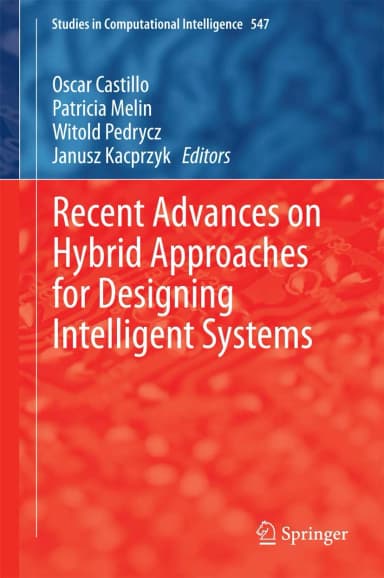 Image of - Recent Advances on Hybrid Approaches for Designing Intelligent Systems | Hardcover