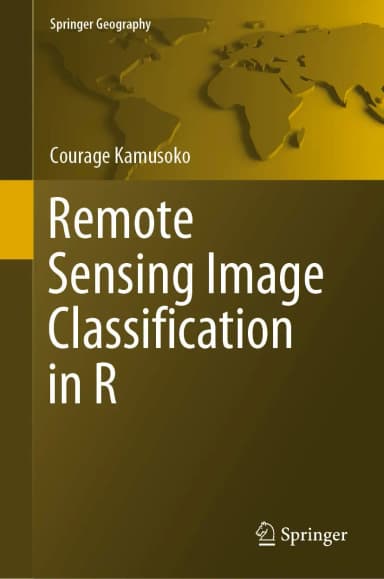 Image of - Remote Sensing Image Classification In R | Hardcover