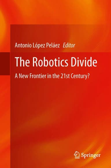 Image of - The Robotics Divide A New Frontier in the 21st Century? | Hardcover