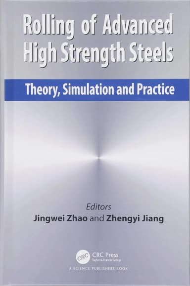 Image of - Rolling of Advanced High Strength Steels Theory | Simulation and Practice | Hardcover