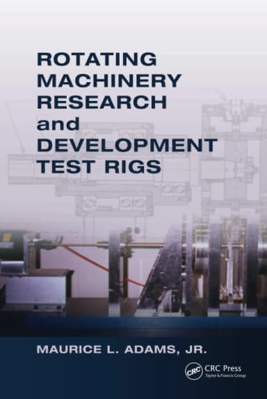 Image of - Rotating Machinery Research and Development Test Rigs | Hardcover