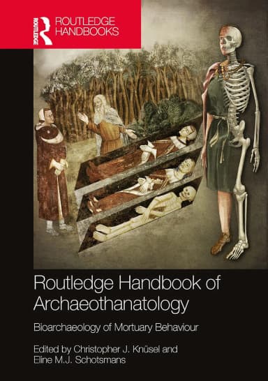 Image of - The Routledge Handbook Of Archaeothanatology | Hardcover