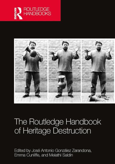 Image of - The Routledge Handbook Of Heritage Destruction | Hardcover