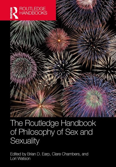 Image of - The Routledge Handbook Of Philosophy Of Sex And Sexuality | Hardcover
