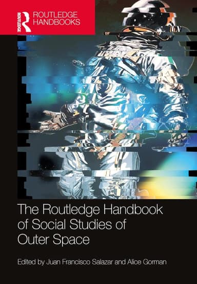 Image of - The Routledge Handbook Of Social Studies Of Outer Space | Hardcover