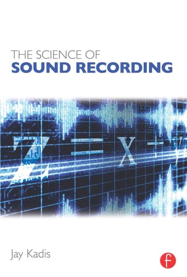 Image of - The Science of Sound Recording | Hardcover
