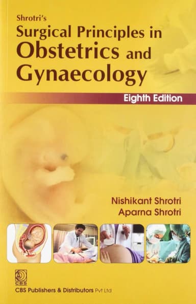 Image of - Shrotri's Surgical Principles in Obstetrics and Gynaecology | 8th Edition | Paperback