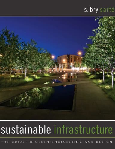 Image of - Sustainable Infrastructure The Guide to Green Engineering and Design | Hardcover