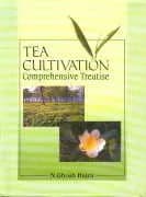 Image of - Tea Cultivation  A Comprehensive Treatise | Hardcover