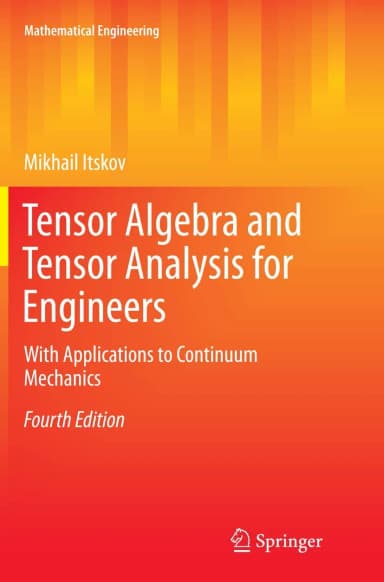 Image of - Tensors Algebra and Tensor Analysis for Engineers | 4th Edition | Paperback