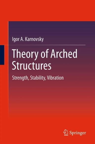 Image of - Theory of Arched Structures Strength | Stability | Vibration | Paperback