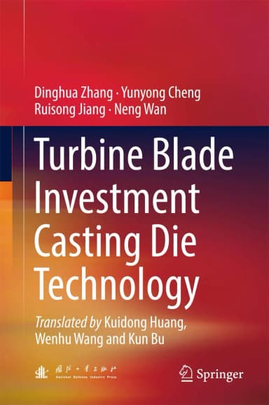 Image of - Turbine Blade Investment Casting Die Technology | Hardcover