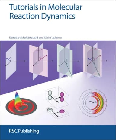 Image of - Tutorials in Molecular Reaction Dynamics | Hardcover